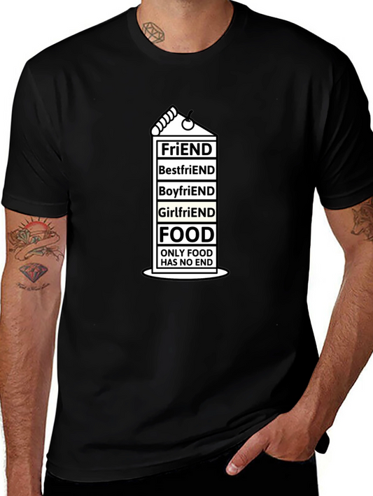Food Lover T-Shirt: Only Food Has No End - Black Tee