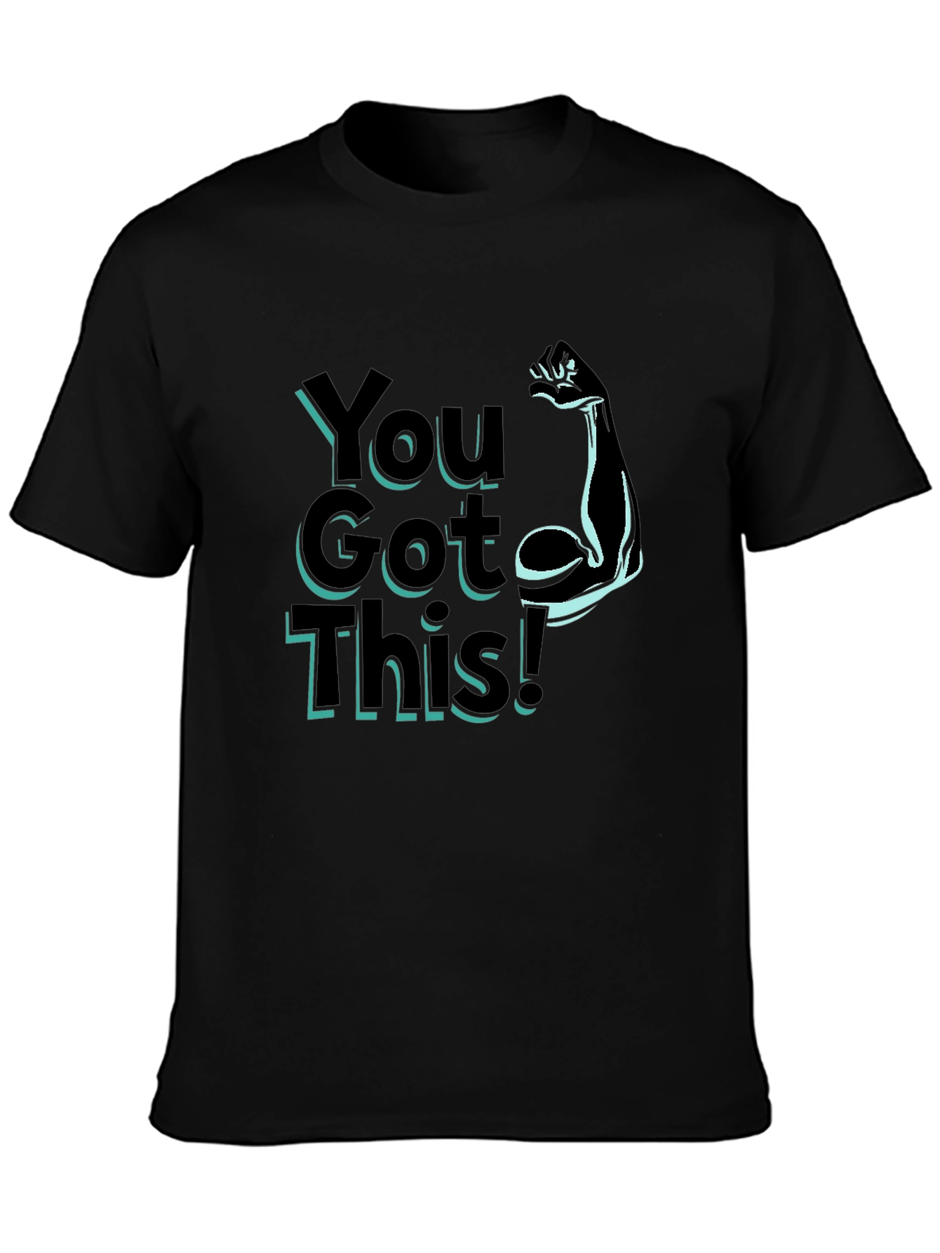 You Got This! Graphic T-Shirt