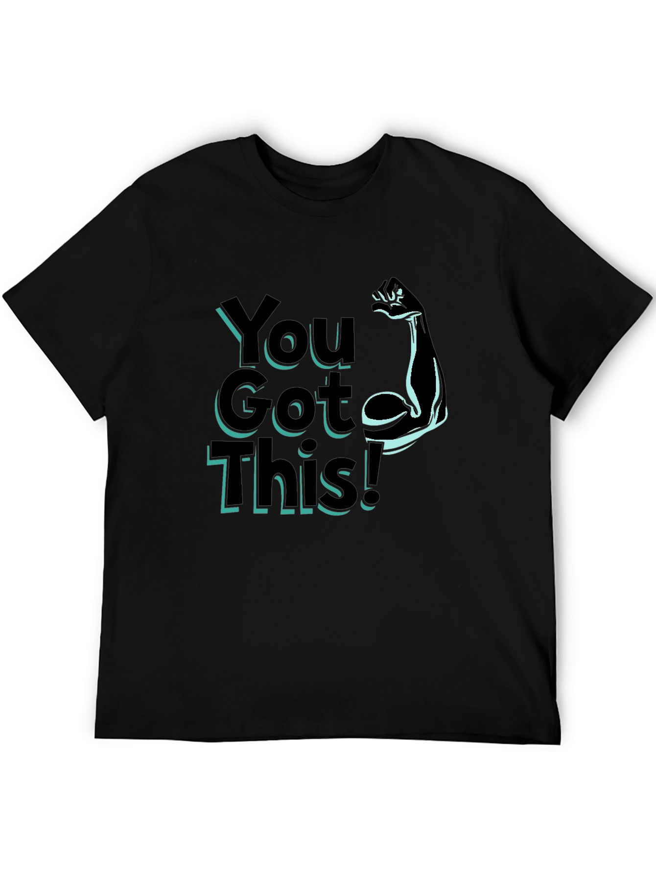 You Got This! Graphic T-Shirt
