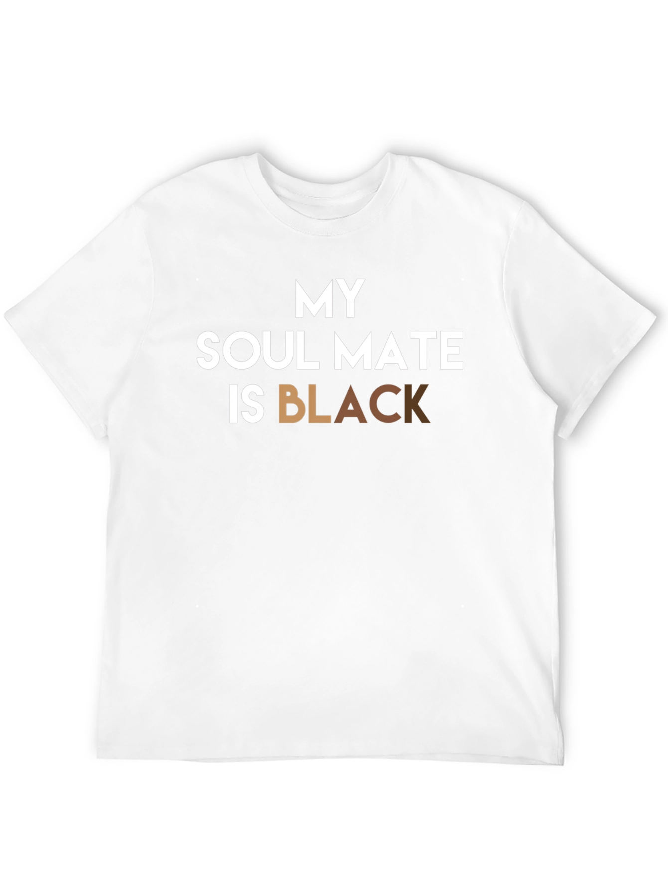 My Soul Mate Is Black T-Shirt