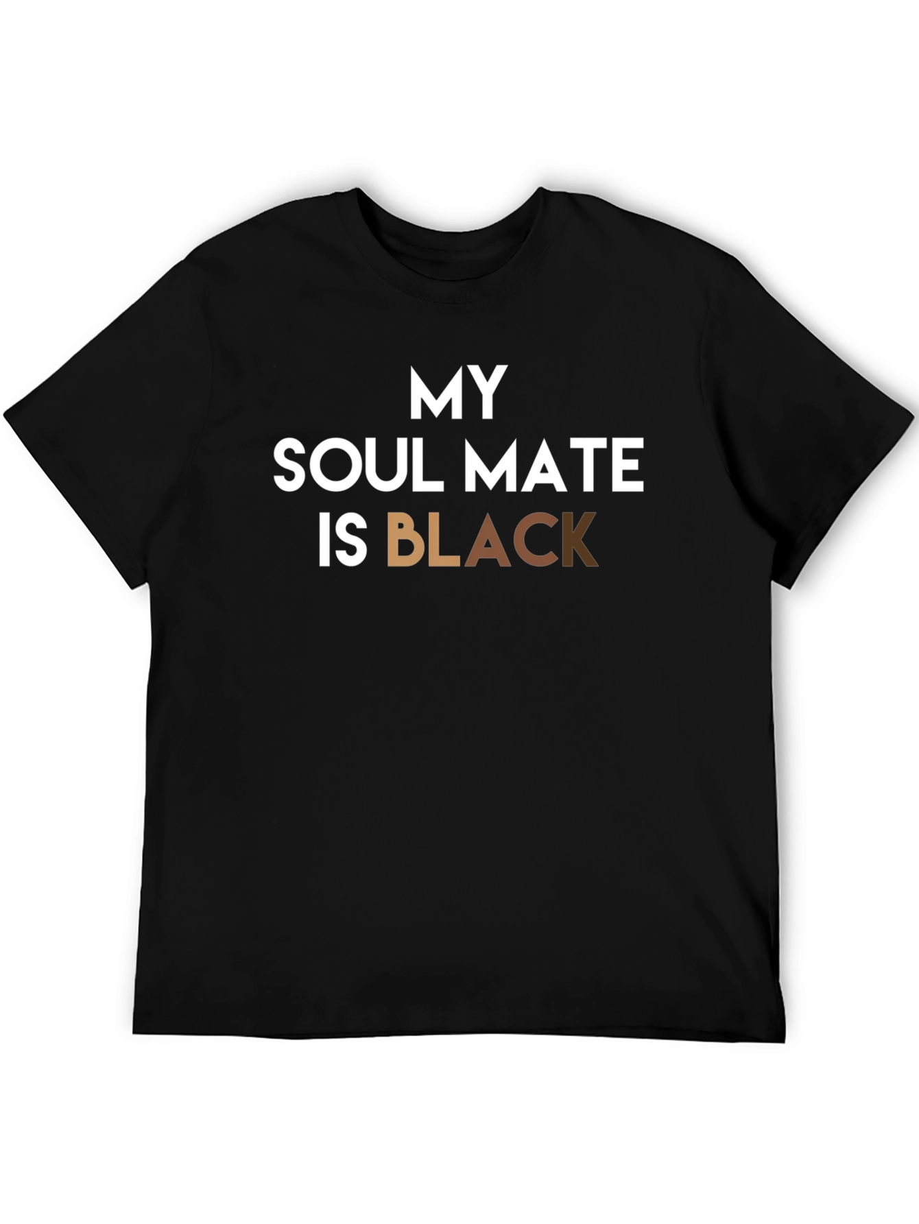 My Soul Mate Is Black T-Shirt