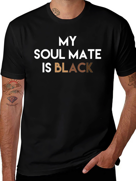 My Soul Mate Is Black T-Shirt