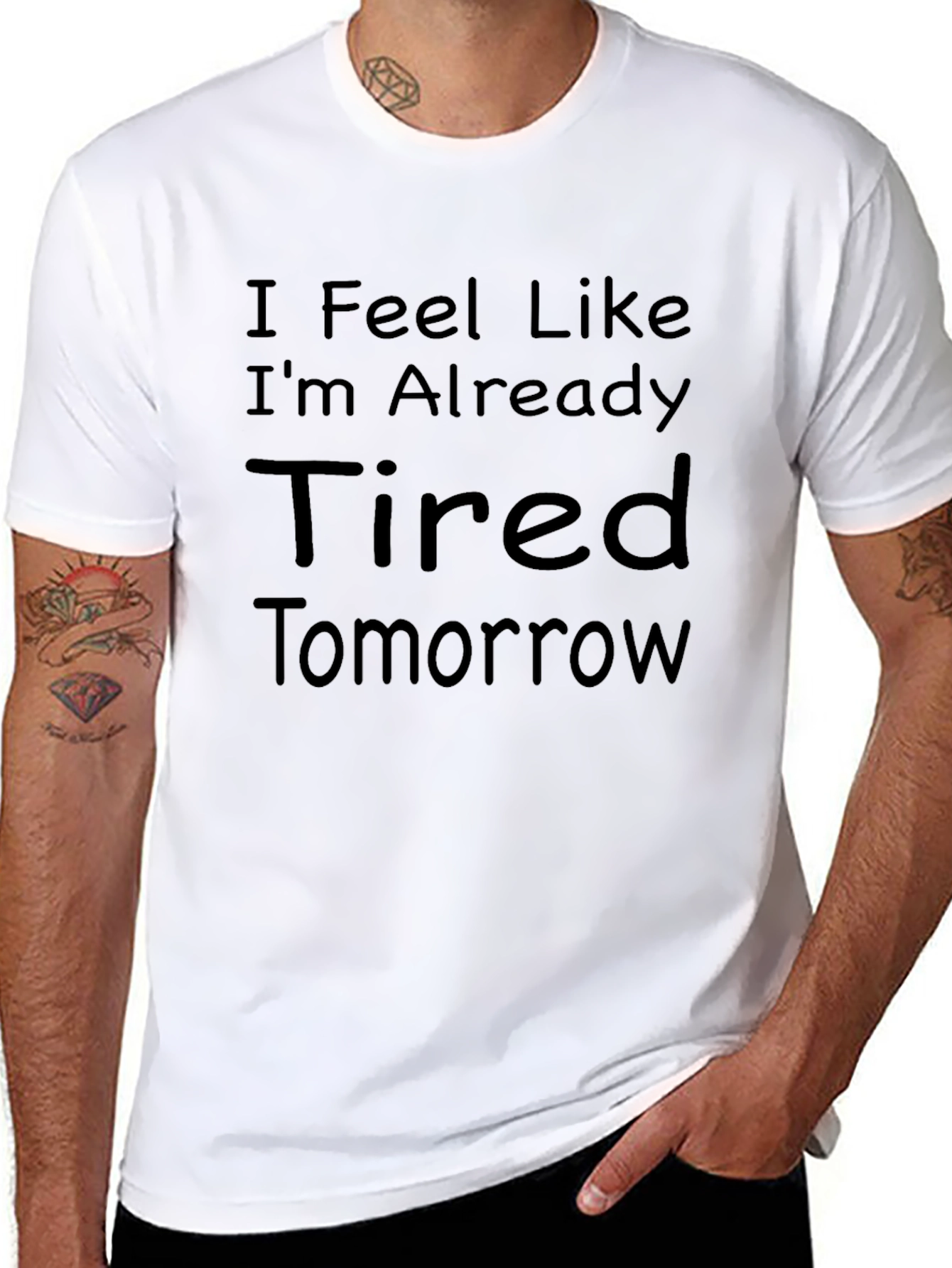 Funny Tired Tomorrow Graphic T-Shirt