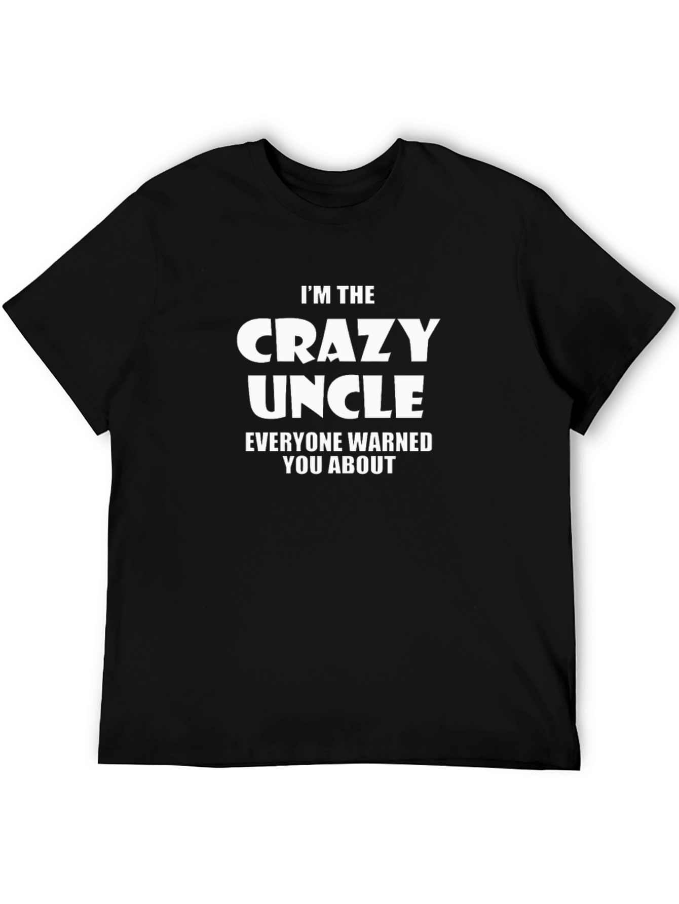 Crazy Uncle T-Shirt - Funny Novelty Tee