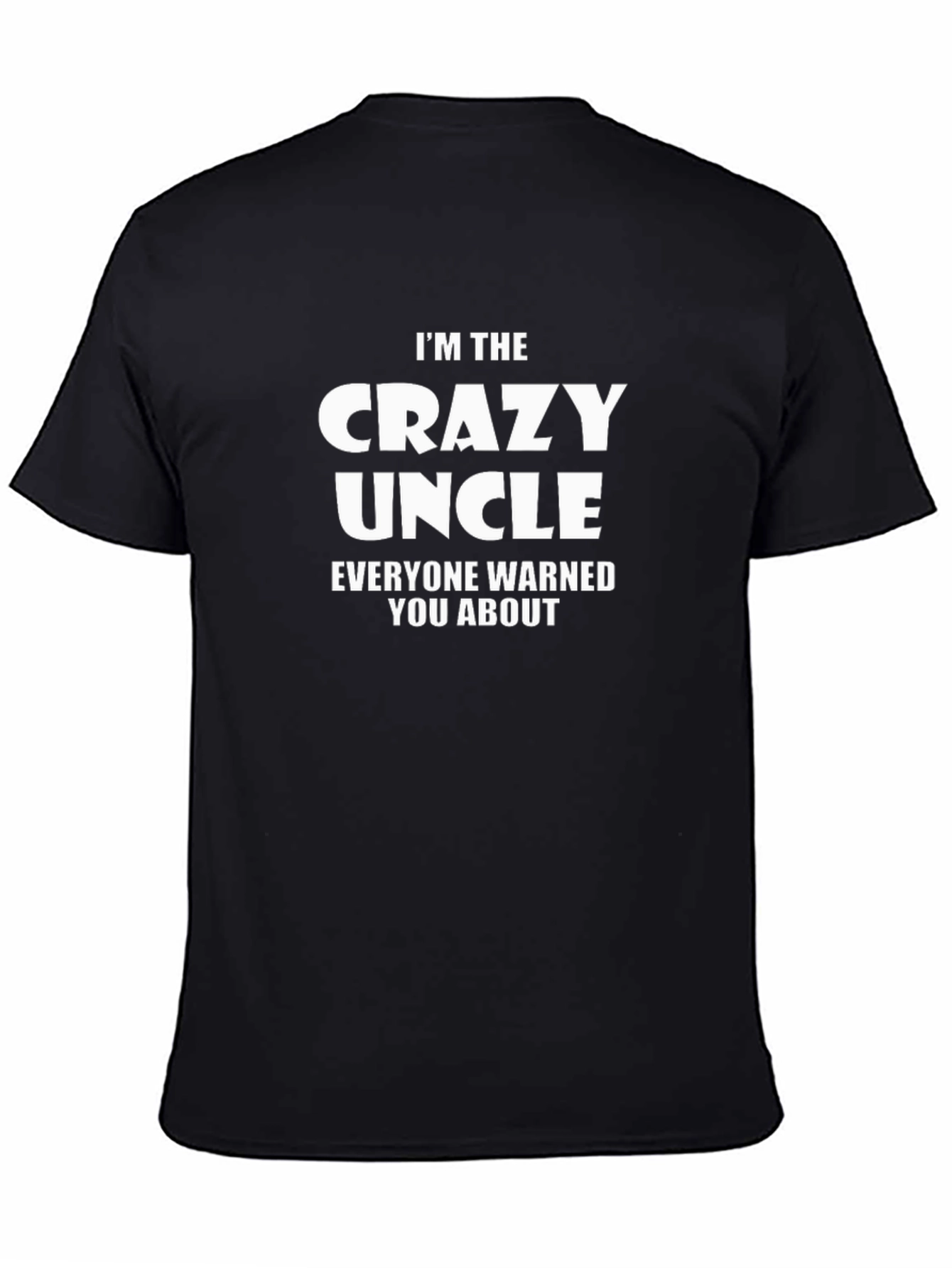 Crazy Uncle T-Shirt - Funny Novelty Tee