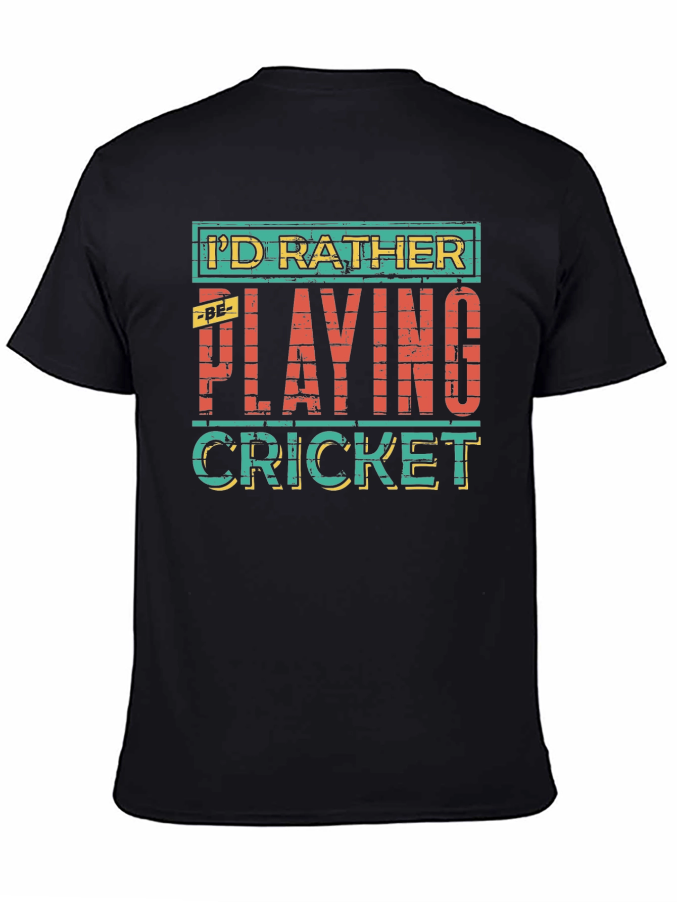 Id Rather Be Playing Cricket T-Shirt