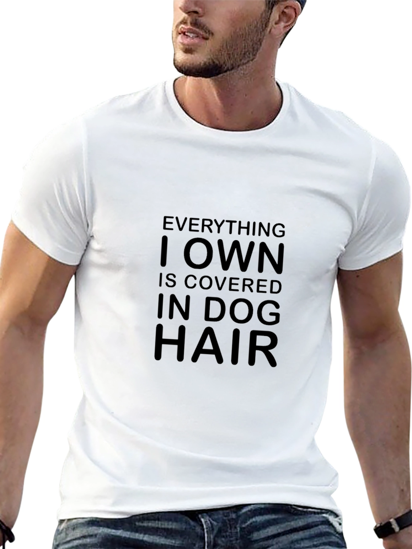 Dog Hair T-Shirt - Everything I Own Is Covered