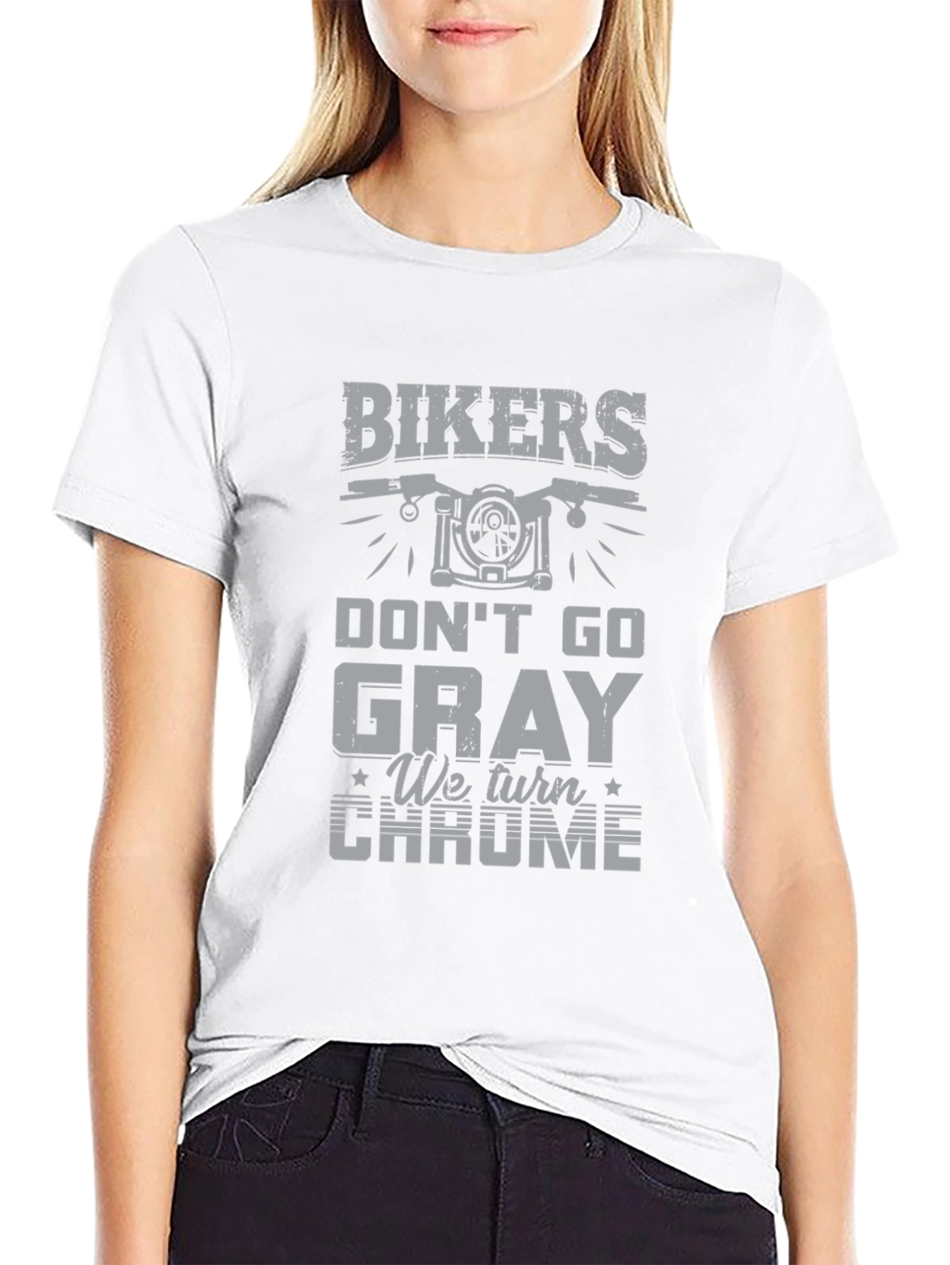 Bikers Dont Go Gray - Chrome T-Shirt