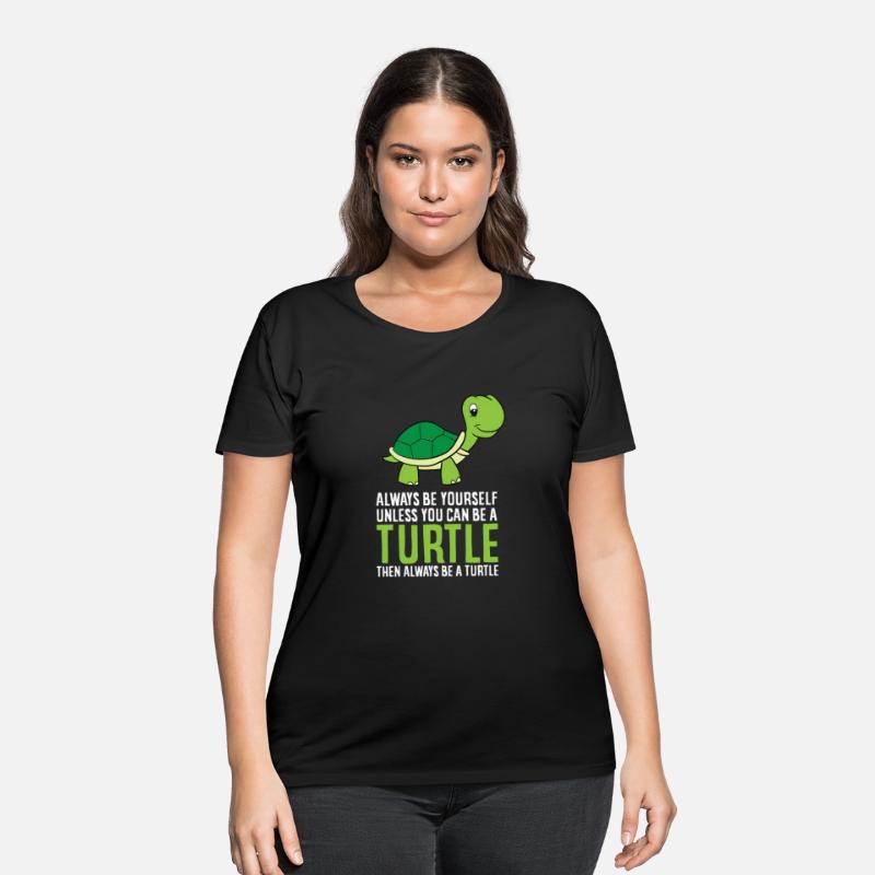 Sea Turtle Pet Always Be Yourself Unless You Can B