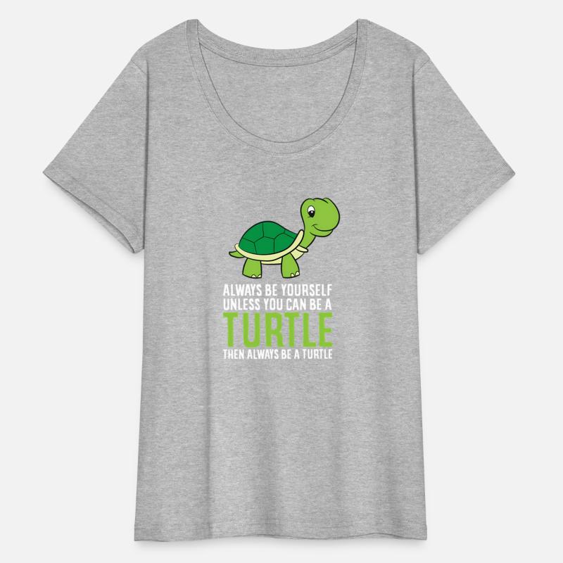 Sea Turtle Pet Always Be Yourself Unless You Can B