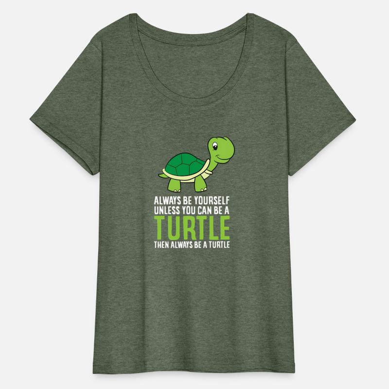 Sea Turtle Pet Always Be Yourself Unless You Can B