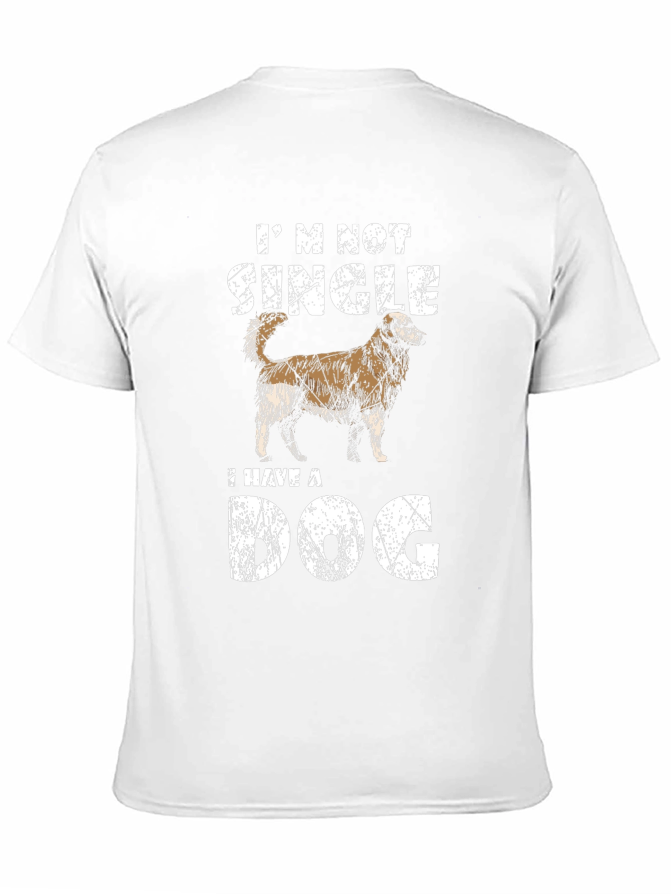 Im Not Single Dog T-Shirt