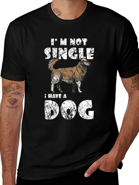 Im Not Single Dog T-Shirt