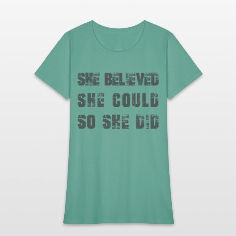She believed, She could, So she did