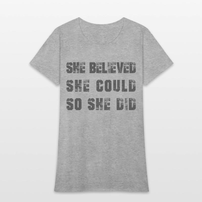 She believed, She could, So she did