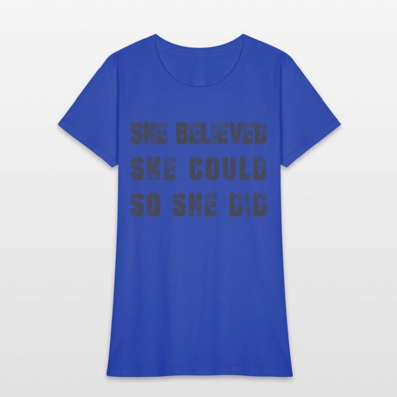 She believed, She could, So she did