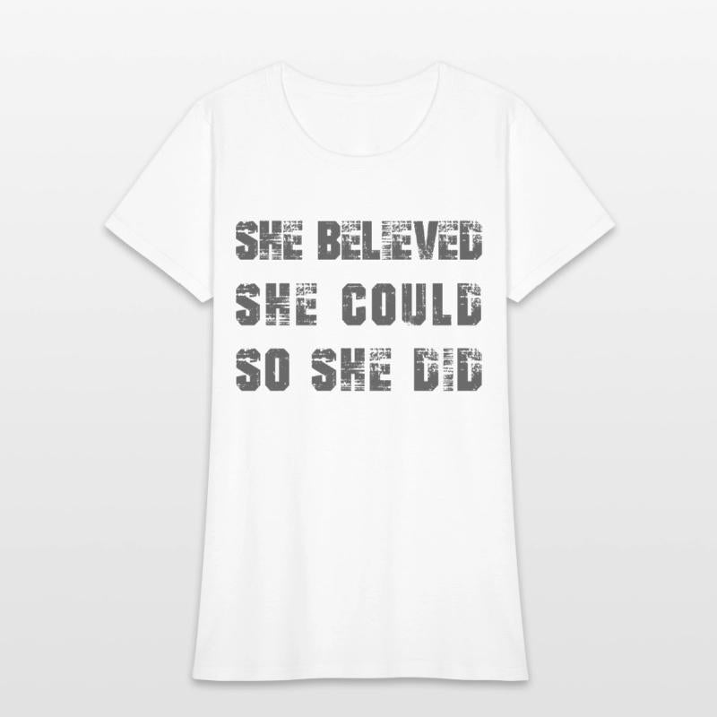 She believed, She could, So she did