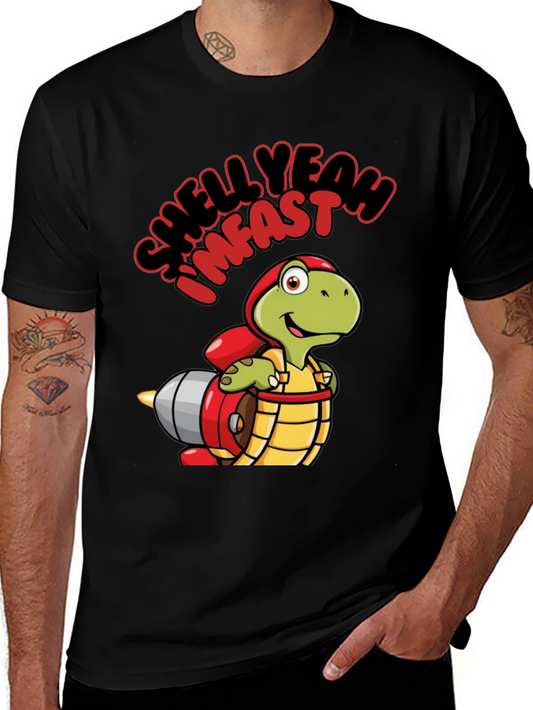 Im Fast Shell Yeah T-Shirt