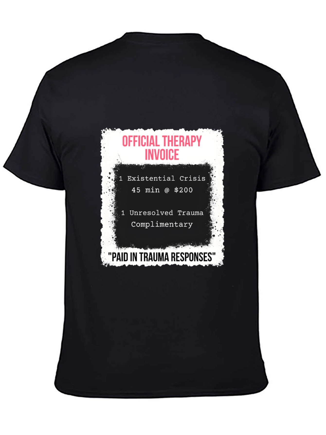 Therapy Invoice Graphic Tee - Trauma Humor T-Shirt