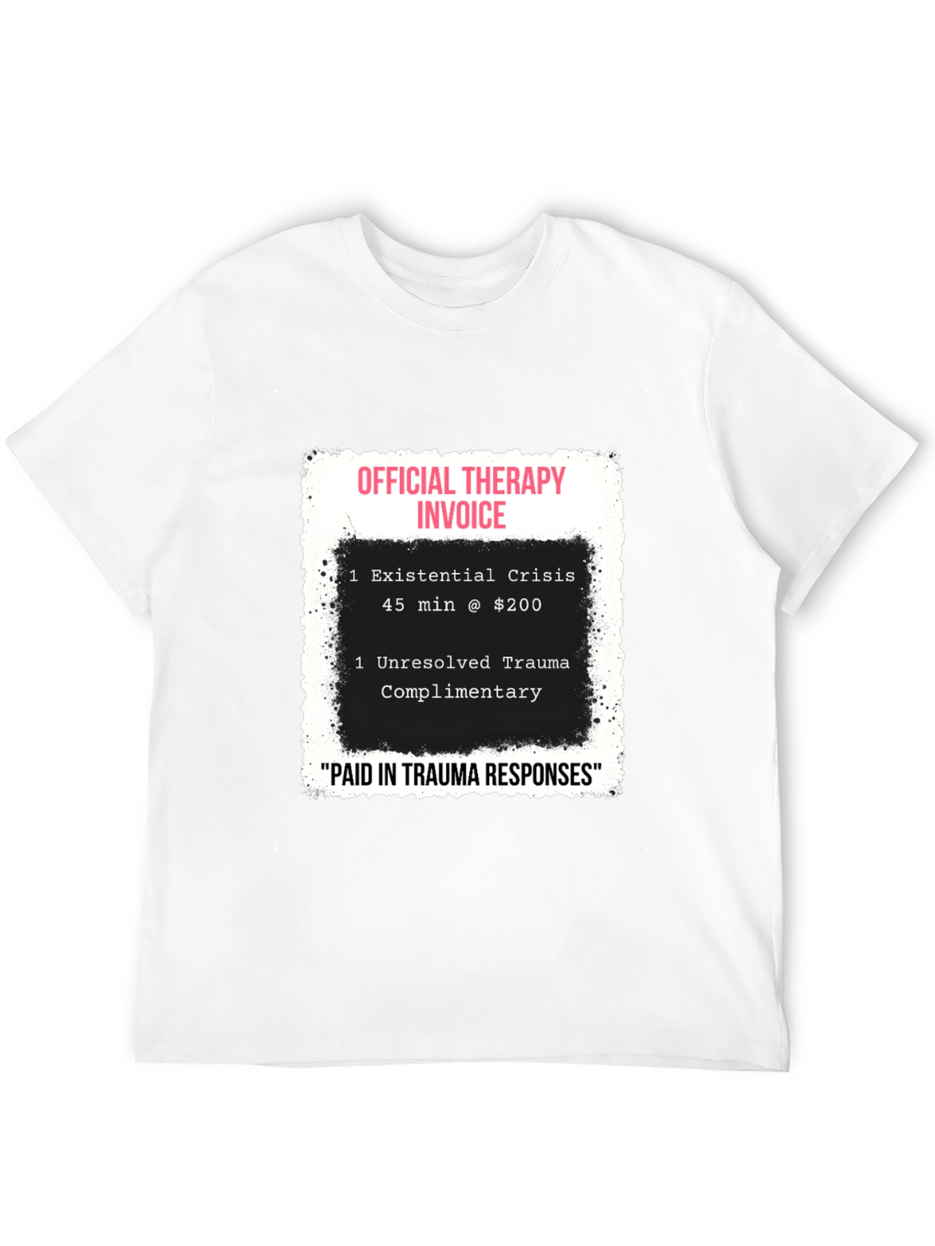 Therapy Invoice Graphic Tee - Trauma Humor T-Shirt
