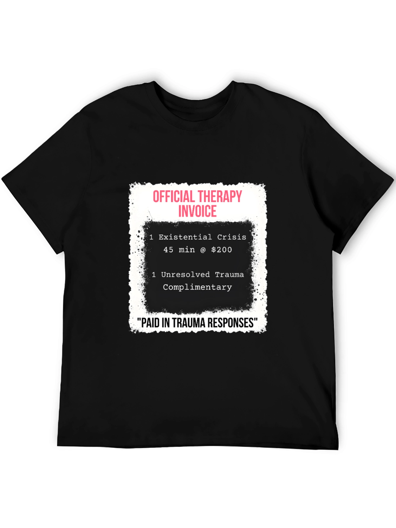 Therapy Invoice Graphic Tee - Trauma Humor T-Shirt