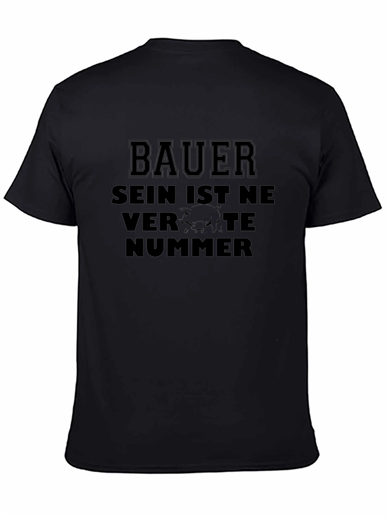 Bauer T-Shirt: Sein Ist Ne Verpigte Nummer - Black