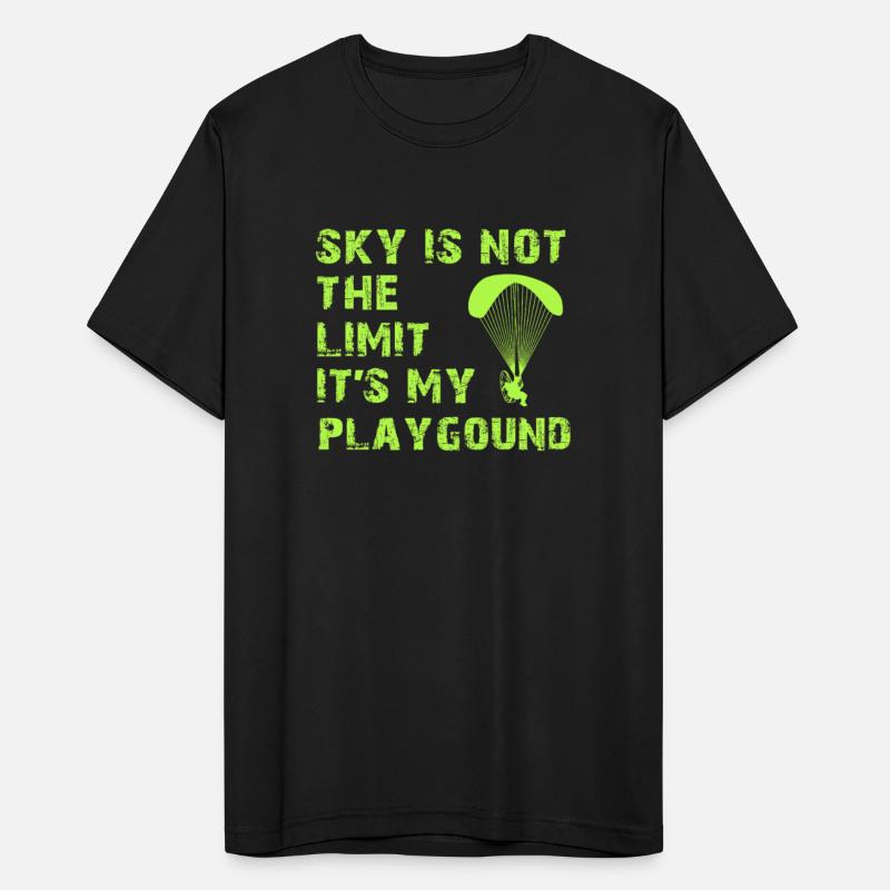 Sky Is Not The Limit It's My Playground