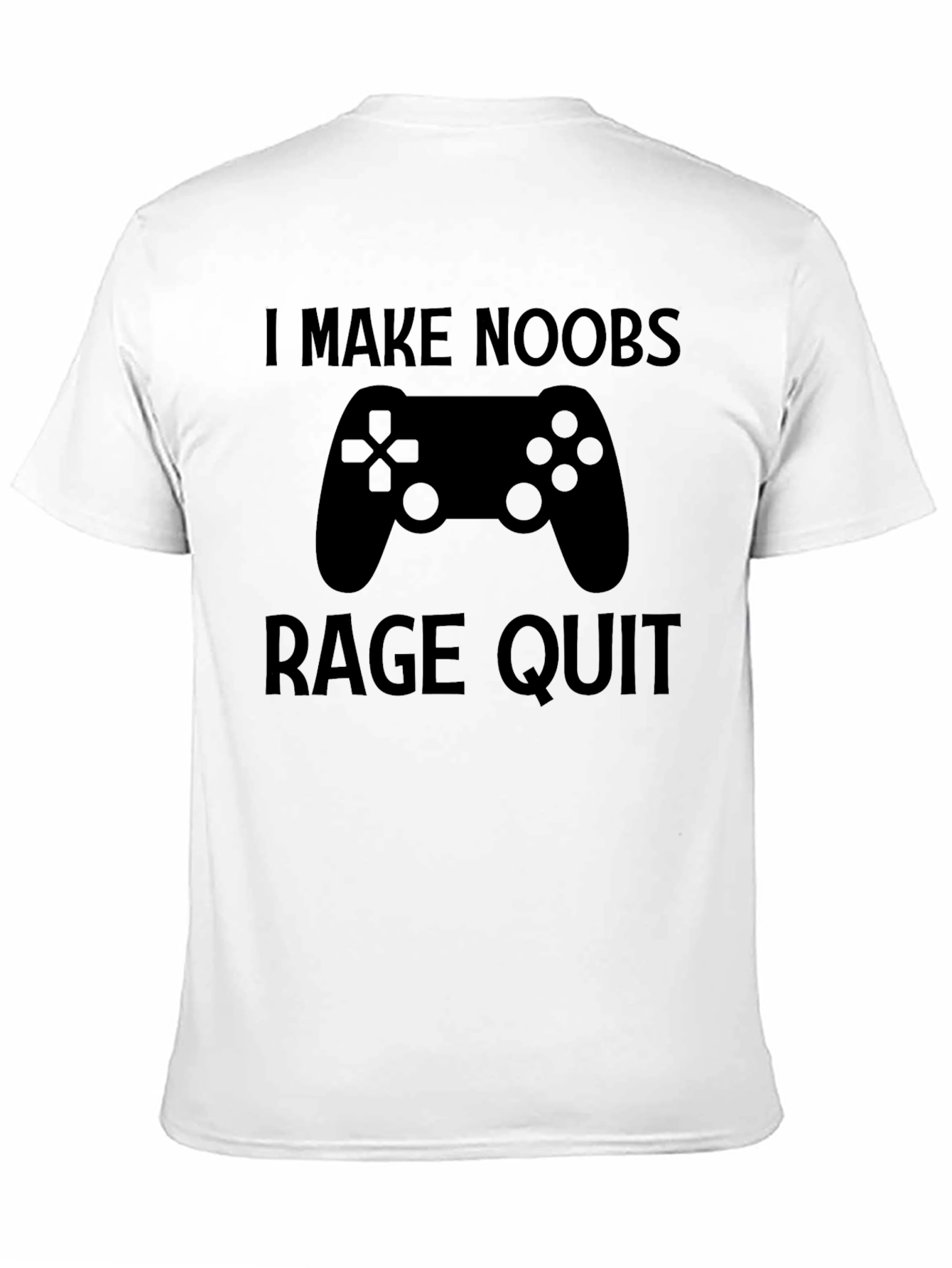I Make Noobs Rage Quit Gaming T-Shirt