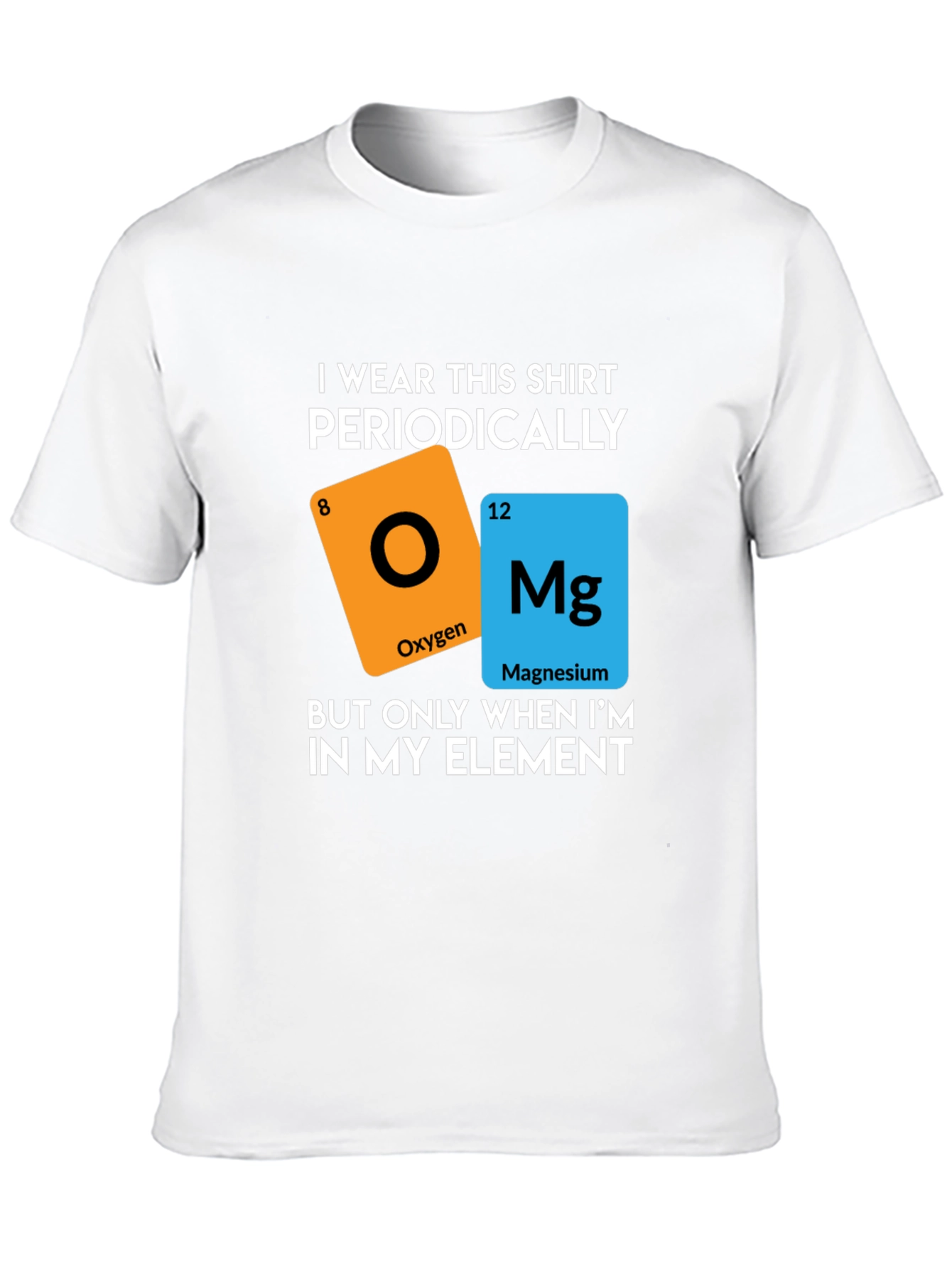 Periodic Table T-Shirt - Element Chemistry Pun Shirt