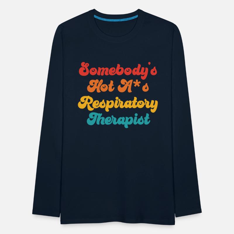Somebody's Hot A*s Respiratory Therapist