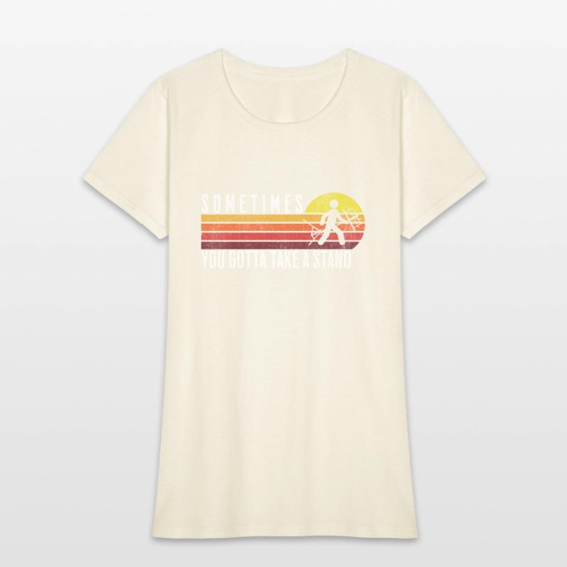 SOMETIMES YOU GOTTA TAKE A STAND RETRO VINTAGE COO
