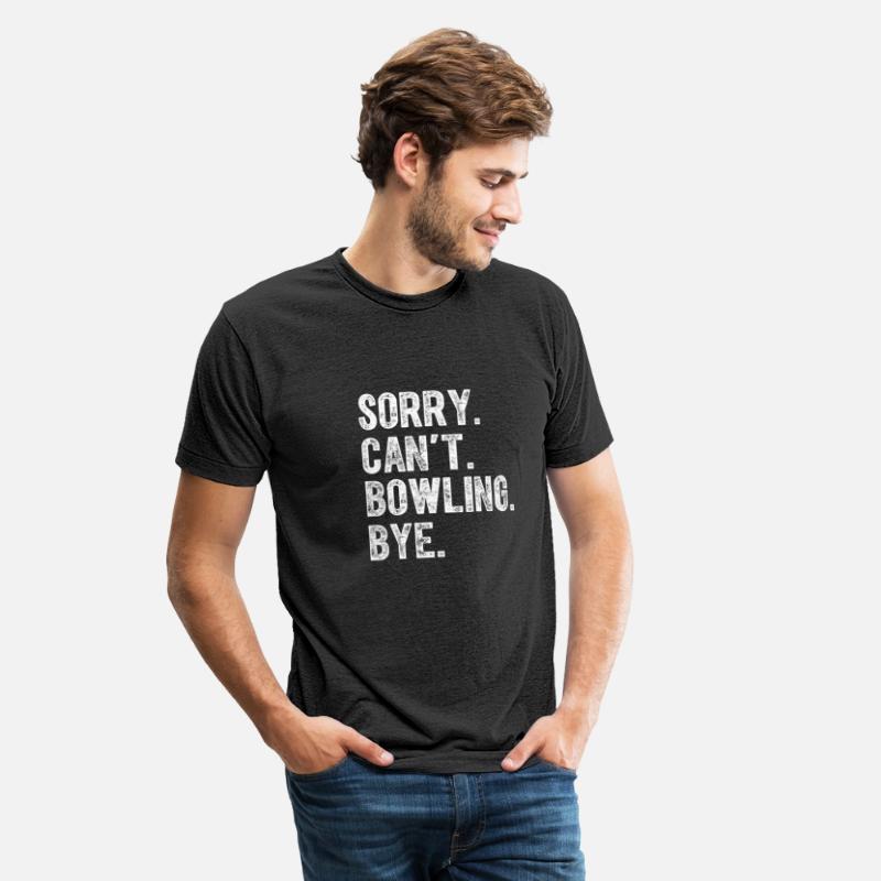 Sorry Can't Bowling Bye Funny Bowling Lover Player