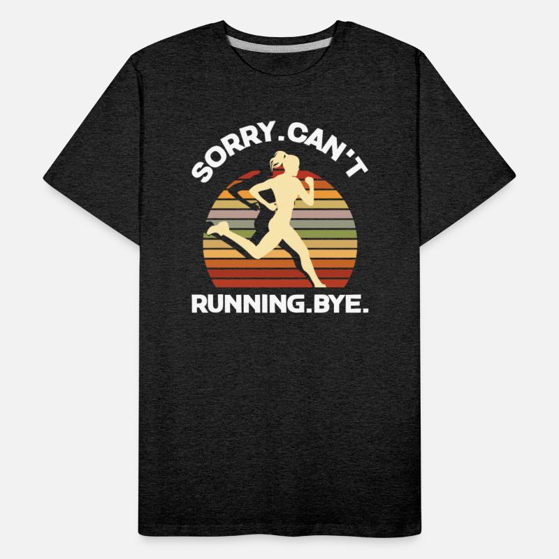 Sorry Can't Running Bye Funny Runners