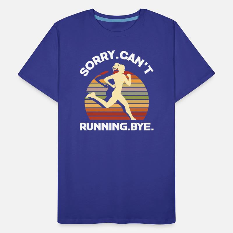 Sorry Can't Running Bye Funny Runners