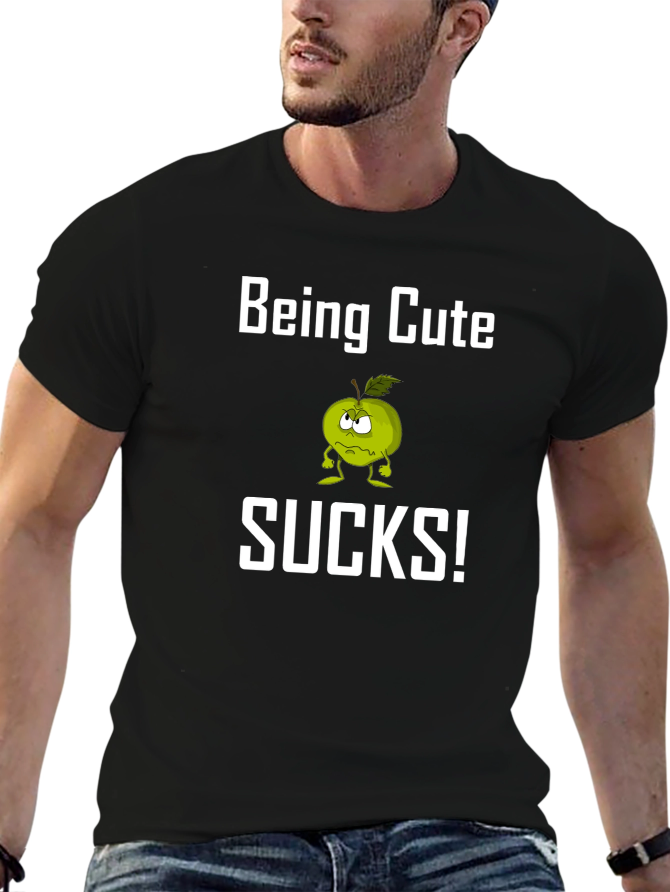 Being Cute Sucks! Funny Graphic T-Shirt