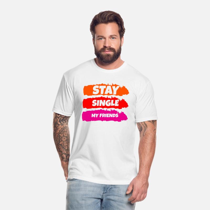 Stay Single My Friends