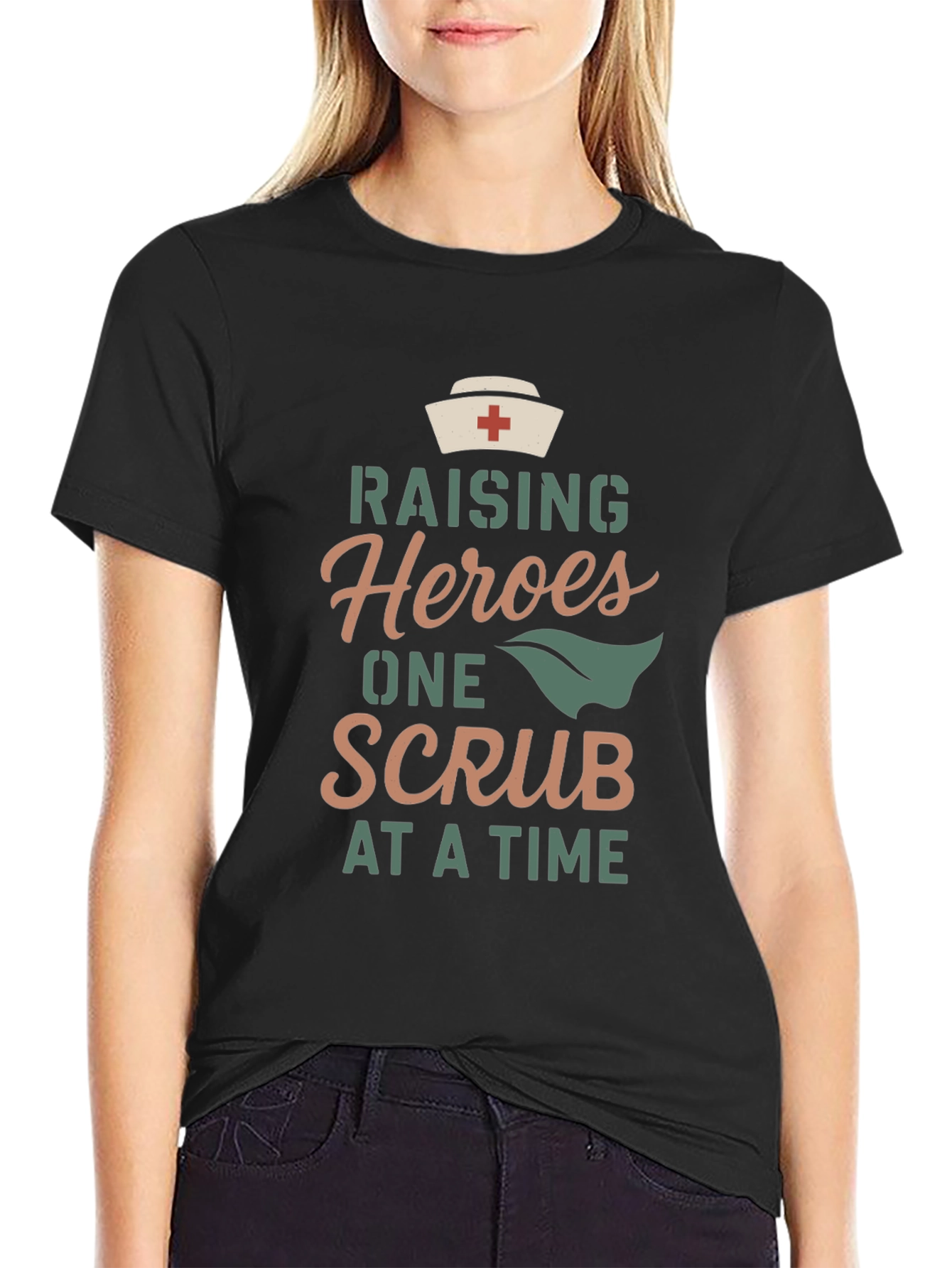 Raising Heroes One Scrub at a Time T-Shirt