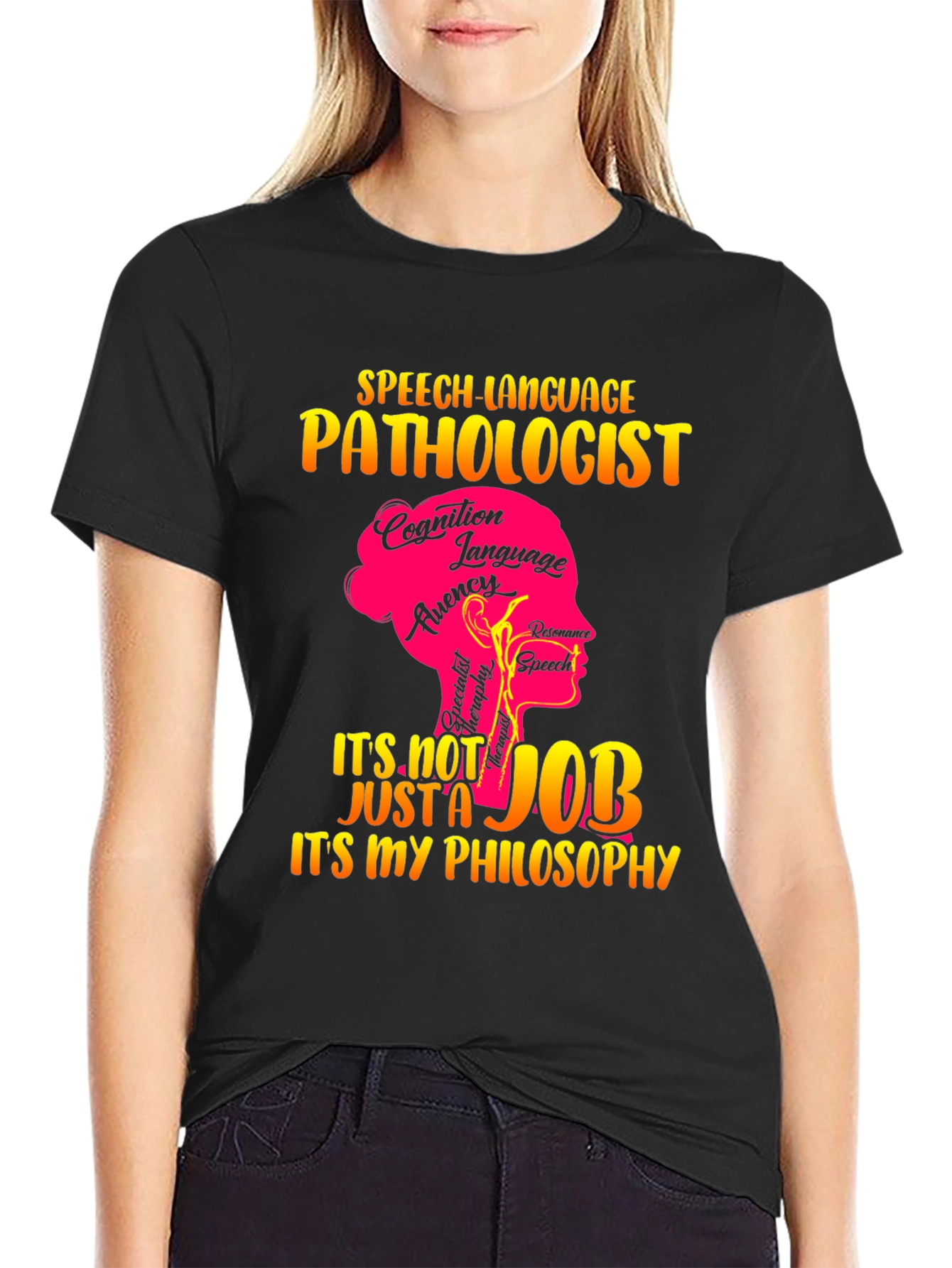 Speech Language Pathologist T-Shirt: Its My Philosophy