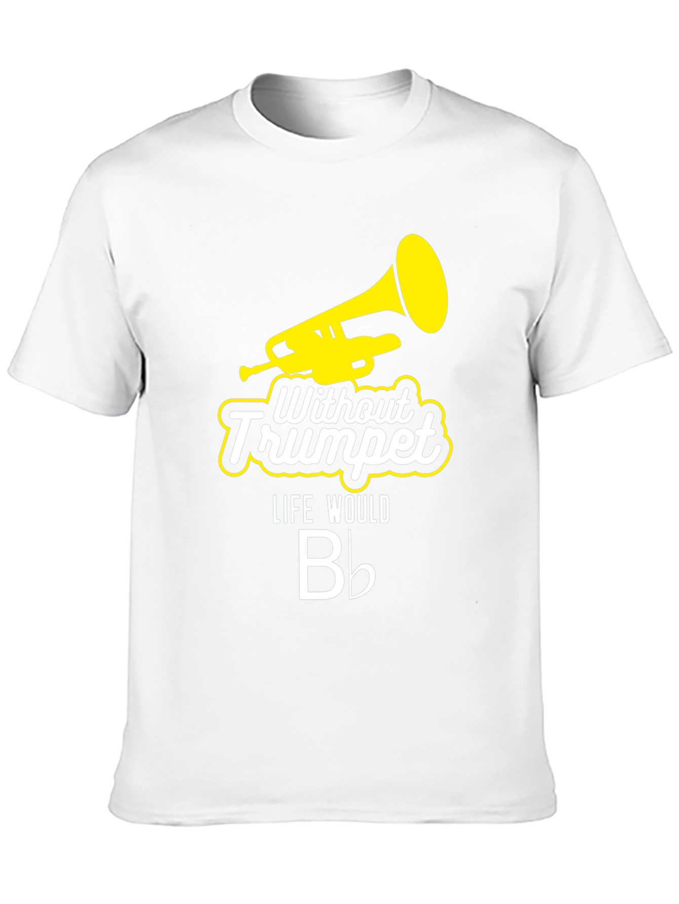 Without Trumpet Life Would B Flat Black T-Shirt