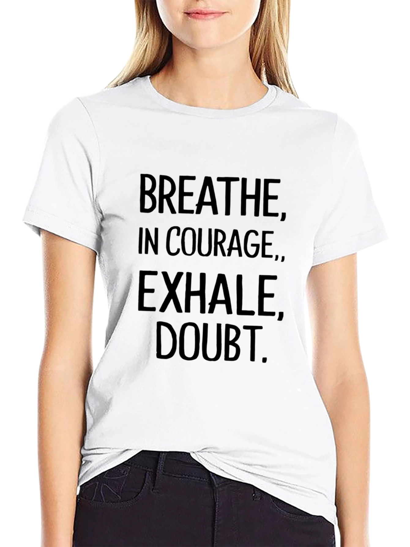 Breathe Courage Exhale Doubt T-Shirt