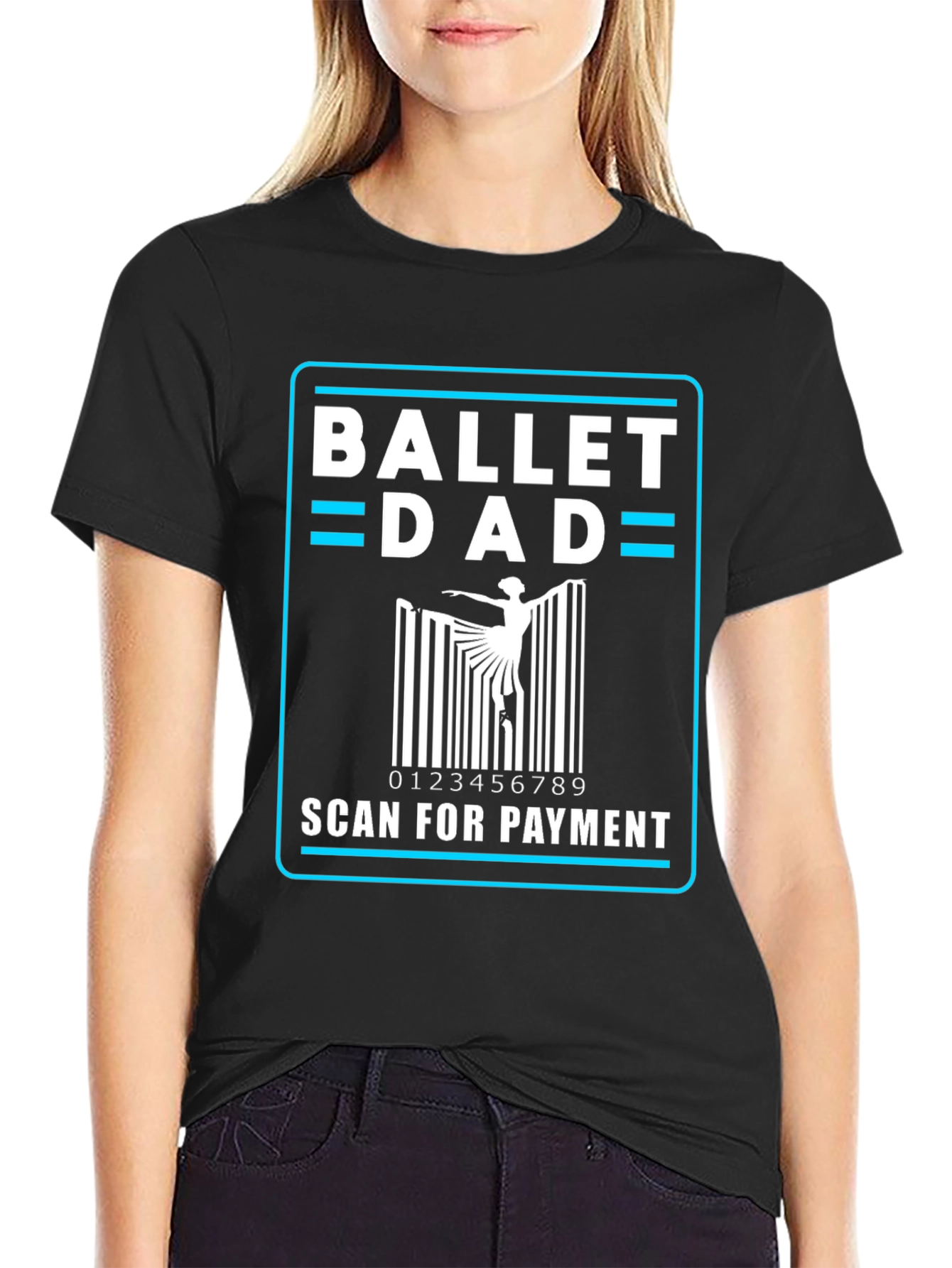 Ballet Dad Scan for Payment Black T-Shirt