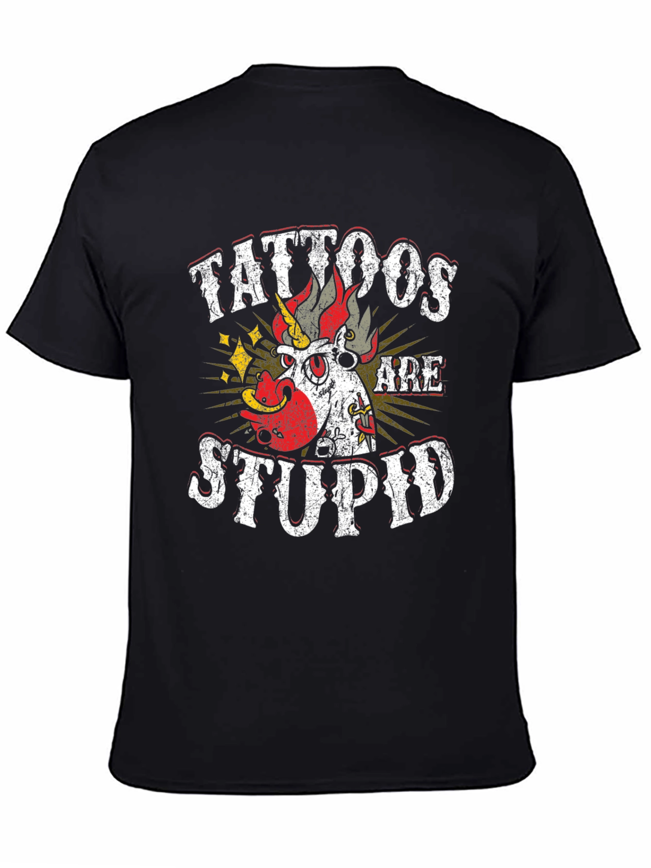 Tattoos Are Stupid Graphic T-Shirt