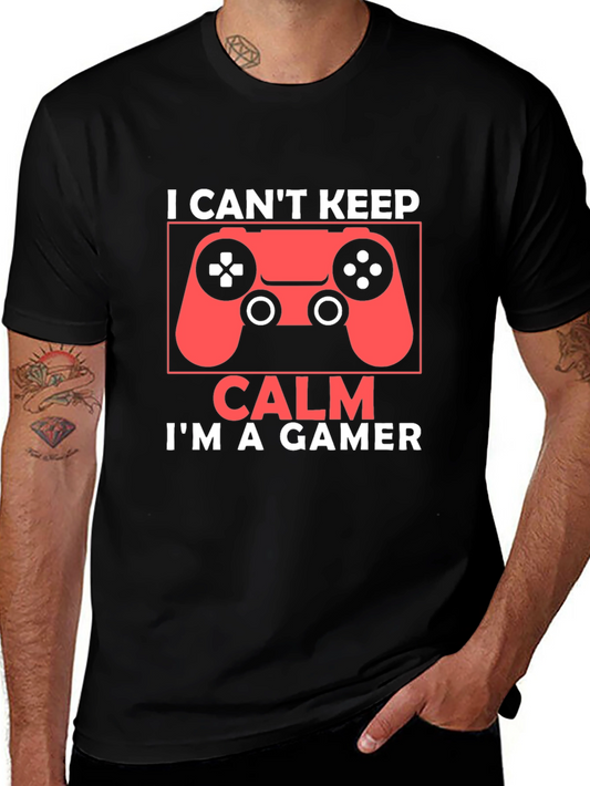 I Cant Keep Calm Im a Gamer T-Shirt