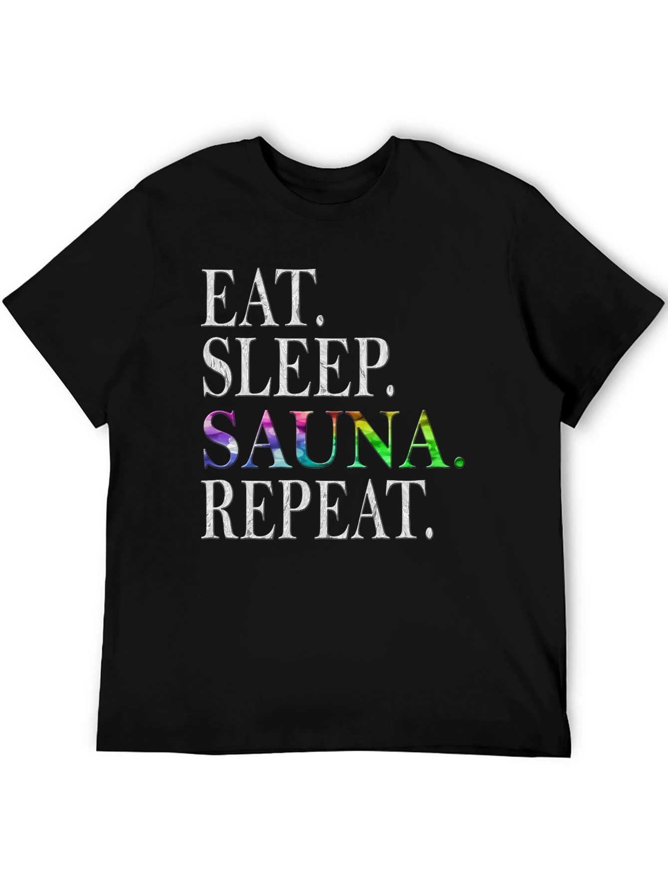 Eat Sleep Sauna Repeat Graphic T-Shirt