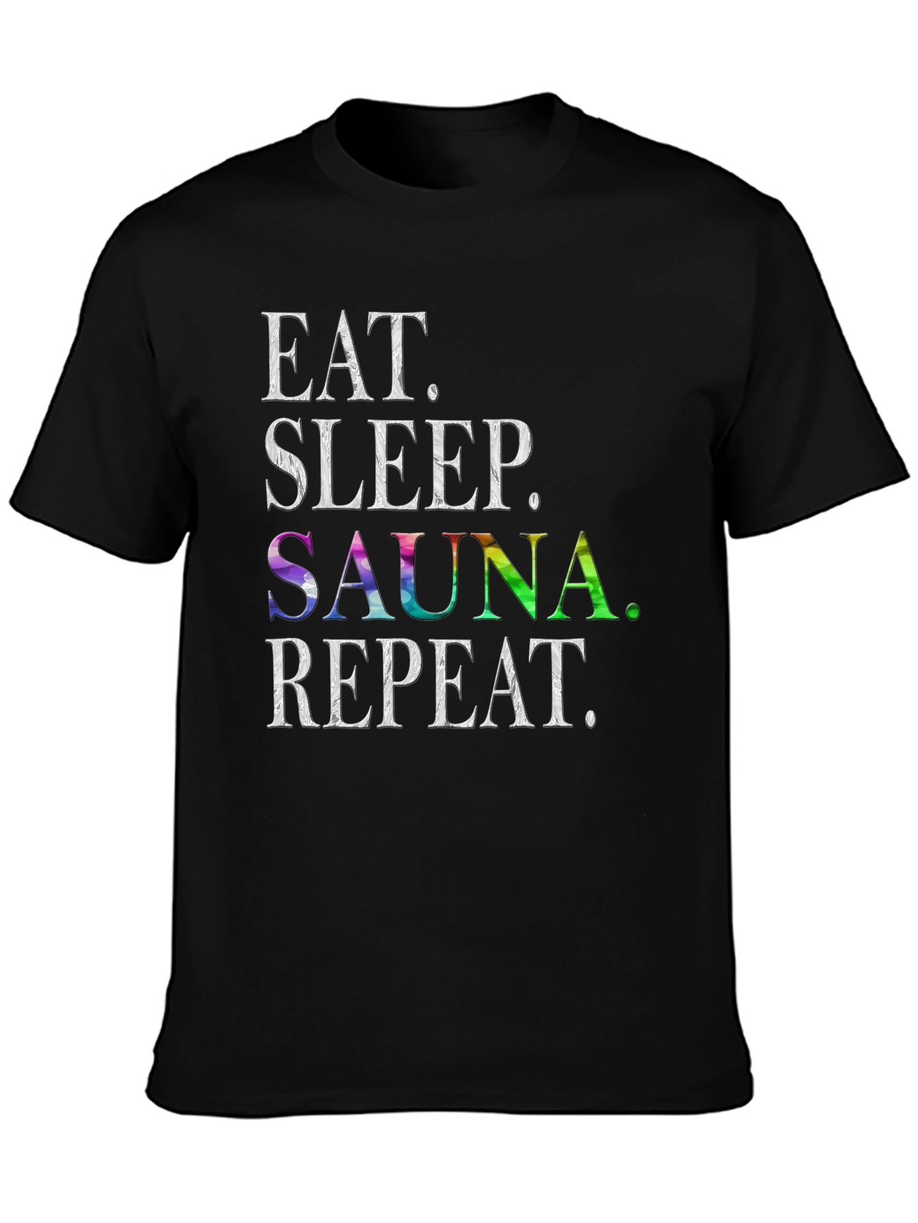 Eat Sleep Sauna Repeat Graphic T-Shirt