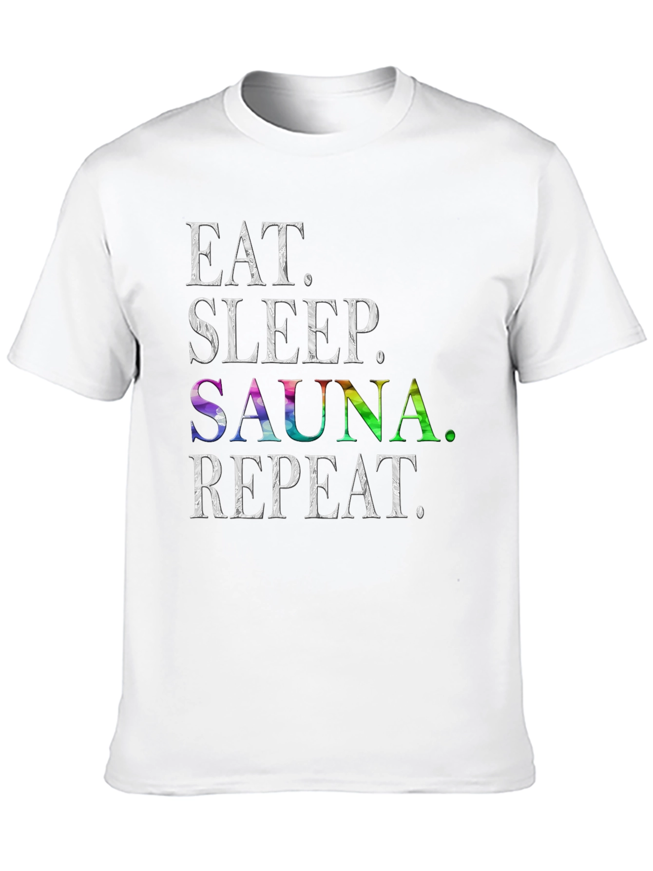 Eat Sleep Sauna Repeat Graphic T-Shirt