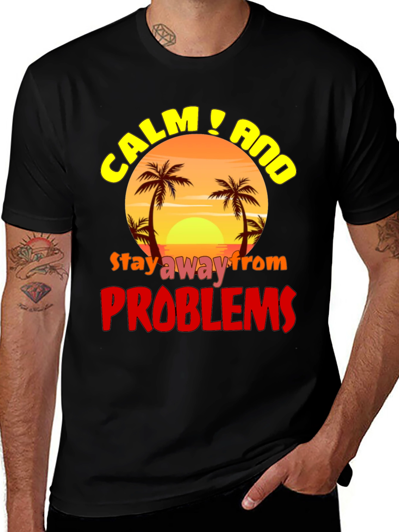 Calm & Avoid Problems Graphic T-Shirt
