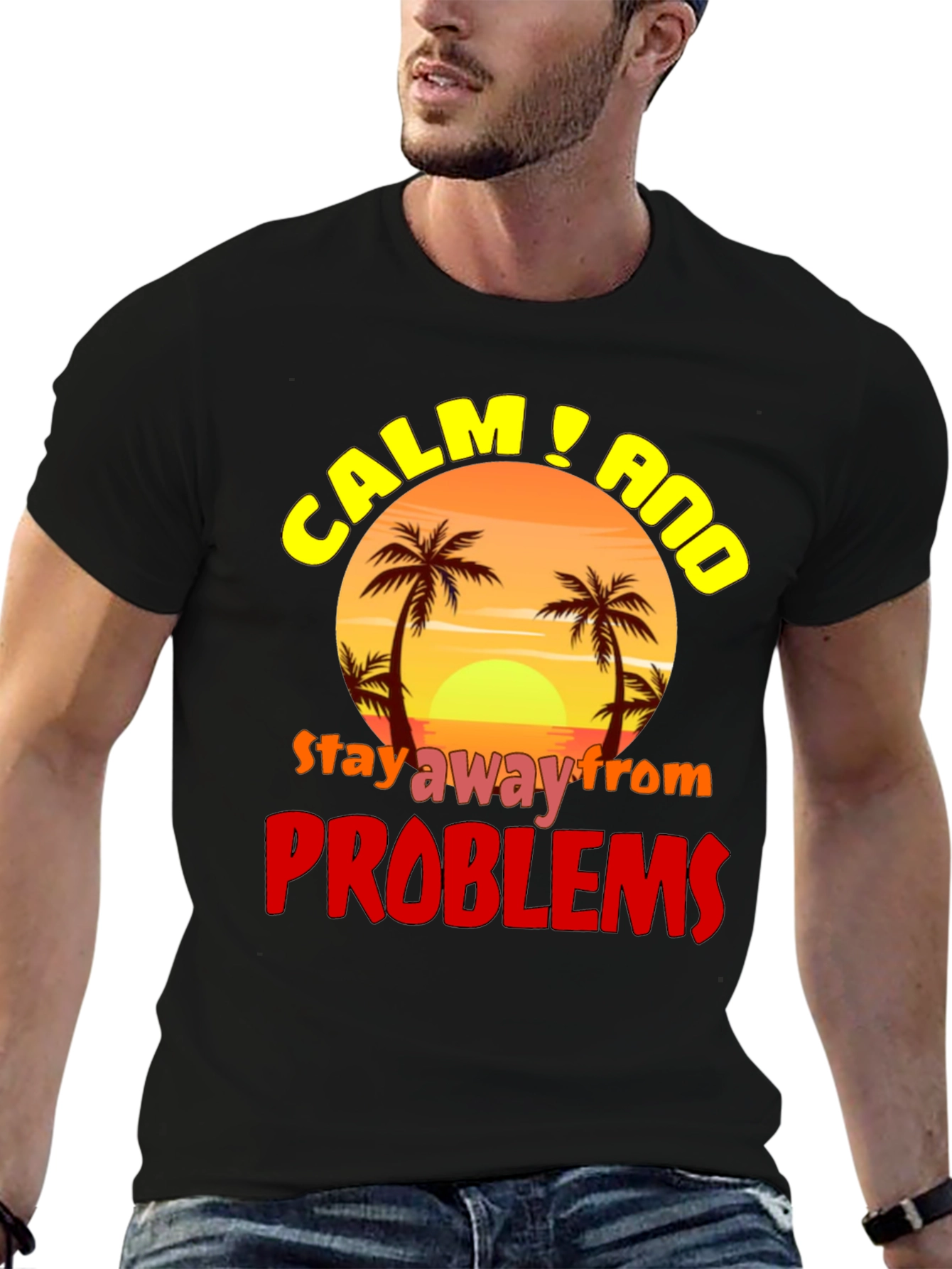 Calm & Avoid Problems Graphic T-Shirt