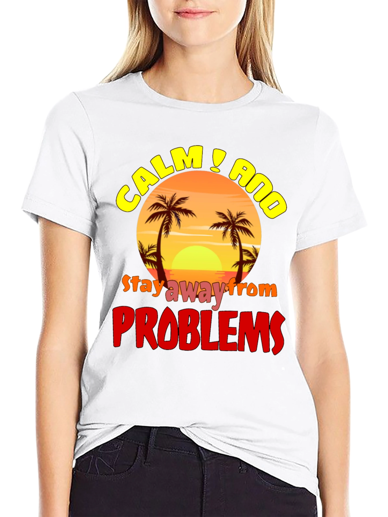 Calm & Avoid Problems Graphic T-Shirt