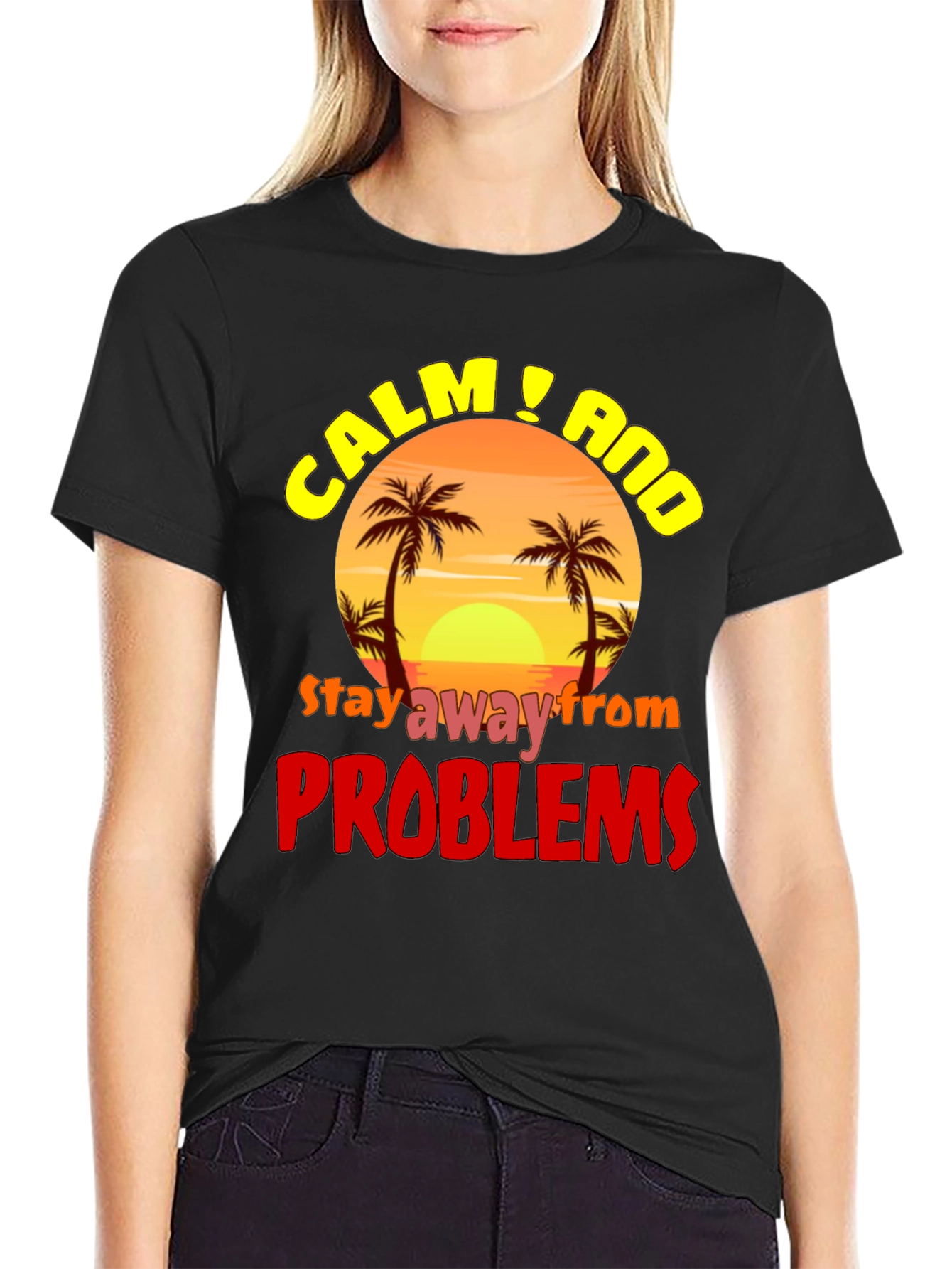 Calm & Avoid Problems Graphic T-Shirt
